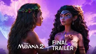 Moana 2 | Final Trailer