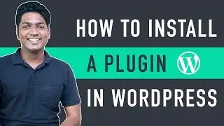 How to Install a Plugin in WordPress