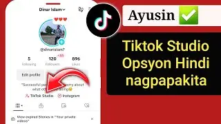 Paano Ayusin ang Pagpipilian sa TikTok Studio na Hindi Ipinapakita Sa TikTok kumuha ng Tiktok studio