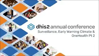 Surveillance, Early Warning Climate & OneHealth Pt 2