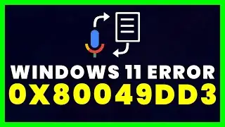 FIX: Voice Typing Error 0x80049dd3 | Something Went Wrong On Windows 11