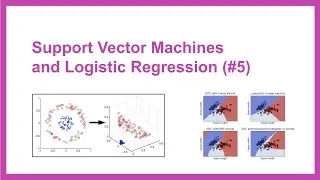 Support Vector Machines and Logistic Regression (Learn ML vid 5)