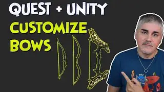 Unity XR - How to change the way the bow looks in your Quest games using VRIF