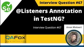 What is the use of Listeners annotation in TestNG? (Selenium Interview Question #67)