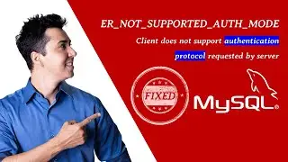 Mysql ER_NOT_SUPPORTED_AUTH_MODE Client does not support authentication protocol requested by server