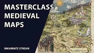 Masterclass: Medieval Maps | Inkarnate Stream