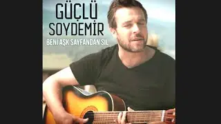 GİDECEM SAHİLLERE - Güçlü Soydemir