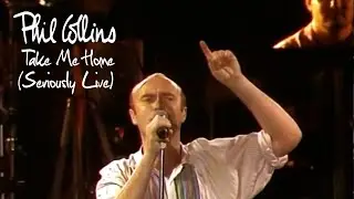 Phil Collins - Take Me Home (Seriously Live in Berlin 1990)