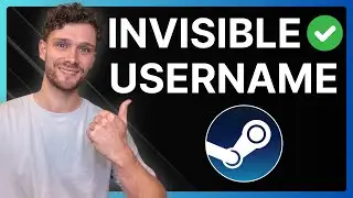 How To Get Invisible Username in Steam