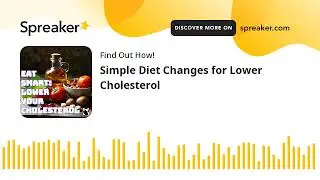 Simple Diet Changes for Lower Cholesterol