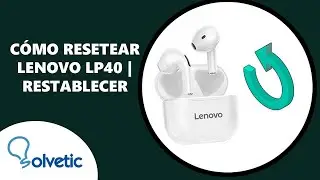 ⚙️ Cómo Resetear Auriculares Lenovo LP40 | restablecer ✔️ Cómo Usar Lenovo LP40