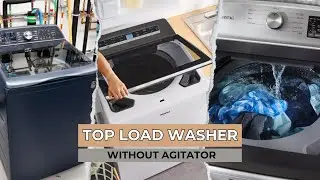 7 Best Top Load Washer Without Agitator 2025!