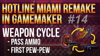 Hotline Miami Remake in GameMaker Studio #14 - Ammo pass in