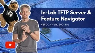 In-lab TFTP Server and Ciscos Feature Navigator | Cisco CCNA 200-301