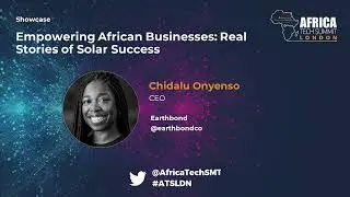 Earthbond - Empowering African Businesses Real Stories of Solar Success - Investment Showcase 2024