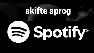 Sådan ændres sproget på Spotify webstedet