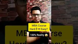 MBA Course Difficult Level 😱😱 | Watch this Before Doing MBA | 