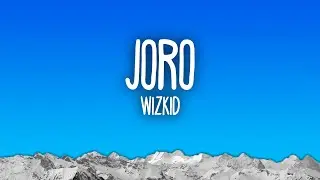 Wizkid - Joro