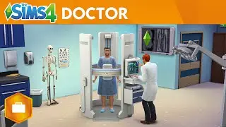 The Sims 4 Get to Work: Official Doctor Gameplay Trailer