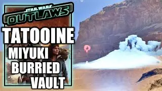 Star Wars Outlaws - Tatooine Miyuki Burried Vault - Holotracker Jet Kordo’s Legacy