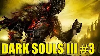 DARK SOULS III #3