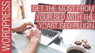 Yoast SEO Wordpress plugin for Beginners