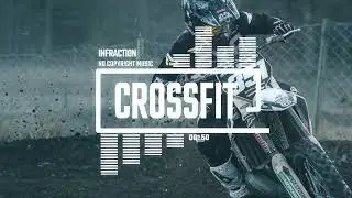 Rock Workout Commercial by Infraction [No Copyright Music] / Crossfit