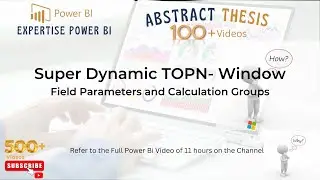 Power BI: Dynamic TOPN: Window, Field parameters, calculation groups