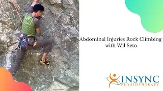 Abdominal Injuries Rock Climbing with Wil Seto