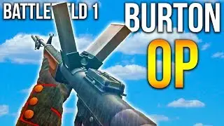 Burton LMR is OP !? Support Class Gameplay Battlefield 1