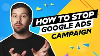 How To Stop Google Ads Campaign