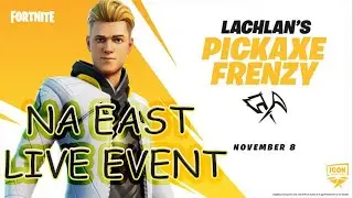 Lachlans Pickaxe Frenzy Live Tournament Fortnite NA East Servers