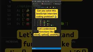 JavaScript coding Interview Problem - slice, splice and unshift function #shorts #coding #javascript