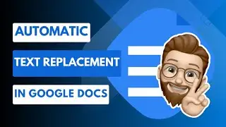 Save Time and Effort: Automatic Text Replacement in Google Docs