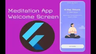 Meditation Welcome Screen flutter speed code!