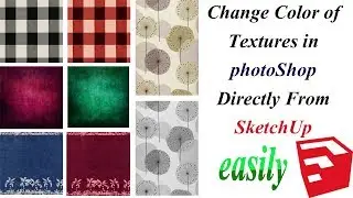 CHANGE TEXTURES COLOR IN PHOTOSHUP DIRECTLY FROM SKETCHUP | NEW TUTORIAL