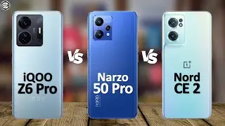 Realme Narzo 50 Pro VS iQOO Z6 Pro VS OnePlus Nord CE 2