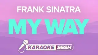 Frank Sinatra - My Way (Karaoke)