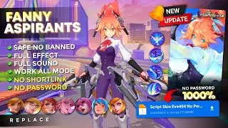 New Update! Script Skin Fanny Aspirants No Password | Full Effect Voice - Latest Patch