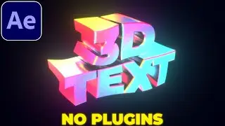 3D Text Tutorial in After Effects | No Plugins | 3D Text Animation