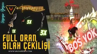 MUHAREBE2 | 3 HAVALI ÇELİK YAY - 3 ORKİDE ÇAN - 1 ASLAN KILICI - 100 EP ÇEKİLİŞİ