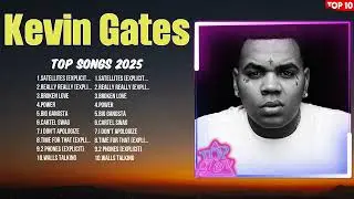 Kevin Gates Top Tracks of 2025 ~ Hottest Music Playlist ~ Best Hits