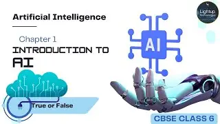 CBSE Class 6 Artificial Intelligence Chapter 1 True or False