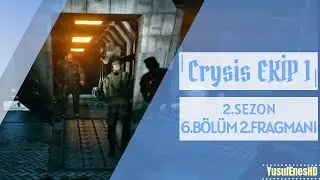 Crysis EKİP 1 - 2. Sezon 6. Bölüm 2. Fragmanı