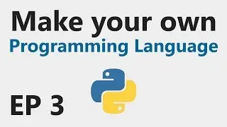 Make YOUR OWN Programming Language - EP 3 - Interpreter