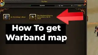 How To Get Warband Map in World of Warcraft  The War Within