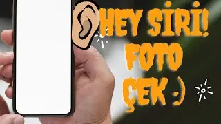 Hey Siri ile Fotoğraf ve Video Nasıl Çekilir? iPhone Hileleri!