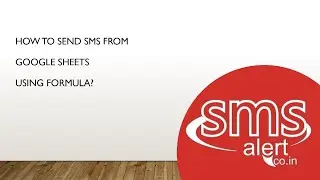 Formula to send SMS from Google Sheets - Revealed