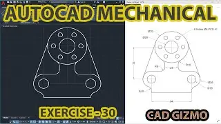 Auto-CAD 2D Mechanical Drawing | Exercise 30 | Mechanical Cad | Cad Gizmo
