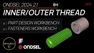 🔩 Ondsel For Beginners - Create Internal And External Threads - FreeCAD Threads Tutorial